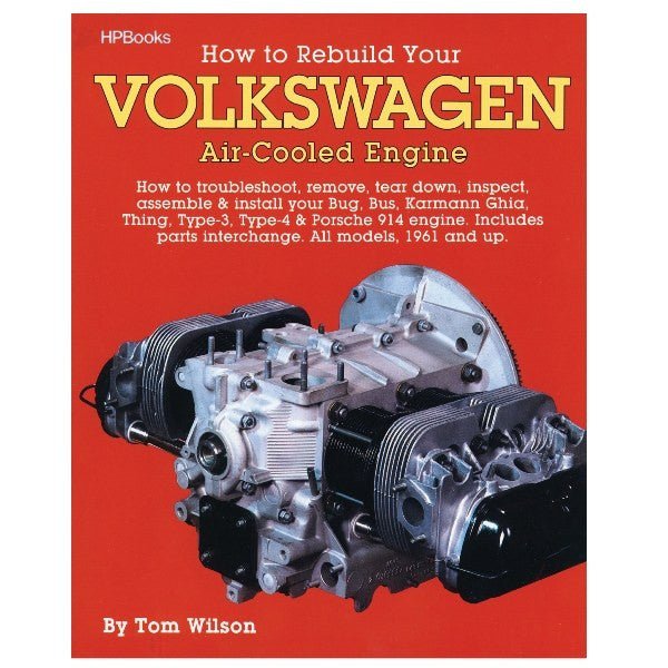 How To Rebuild Vw Air - cooled Engines By Tom Wilson Shop Manual - Moore Parts